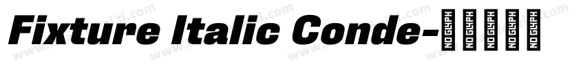 Fixture Italic Conde字体转换